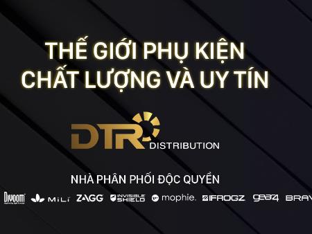 DTR Việt Nam – Truyền thông sản phẩm phụ kiện công nghệ