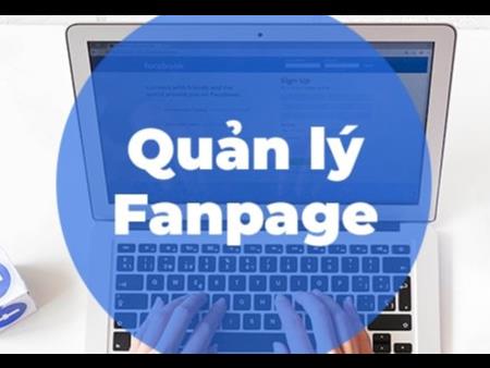 Quản trị Fanpage - Vì sao bạn chưa thành công?